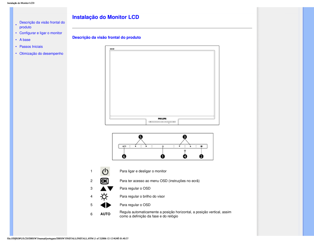 Philips 200XW7 Instalação do Monitor LCD, Descrição da visão frontal do produto, •Configurar e ligar o monitor •A base 
