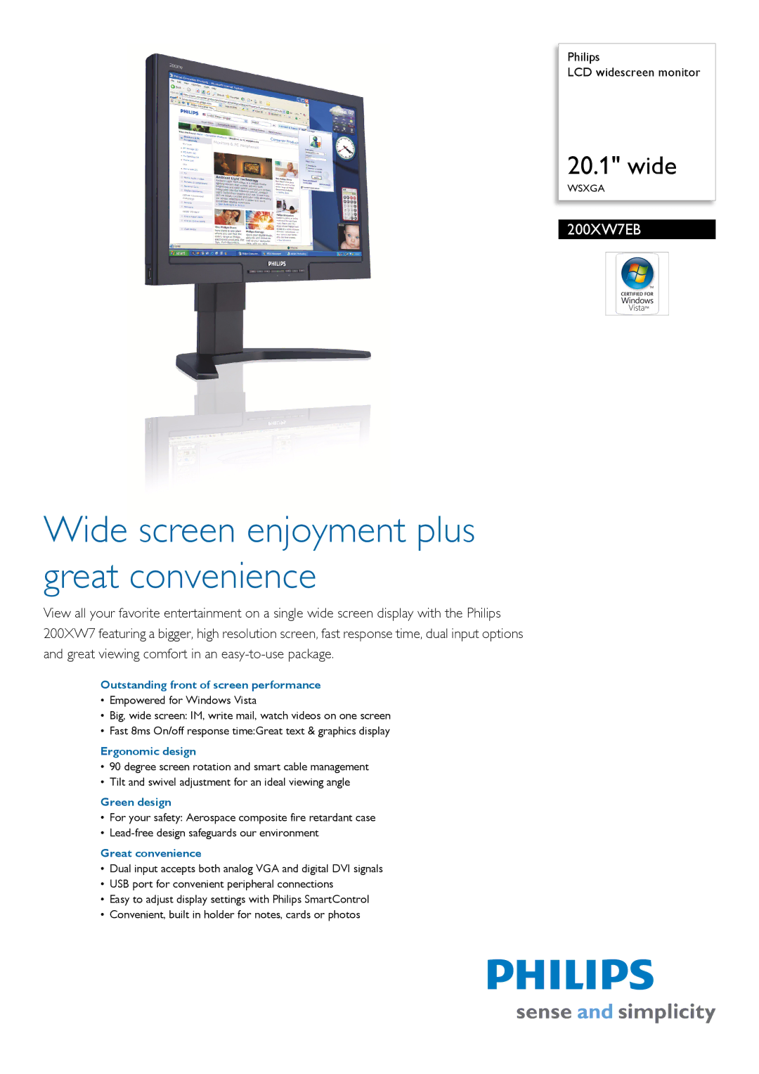 Philips 200XW7EB manual Outstanding front of screen performance, Ergonomic design, Green design, Great convenience 