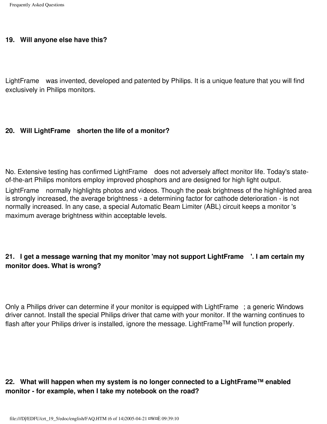 Philips 201B4 user manual Will anyone else have this?, Will LightFrame™ shorten the life of a monitor? 