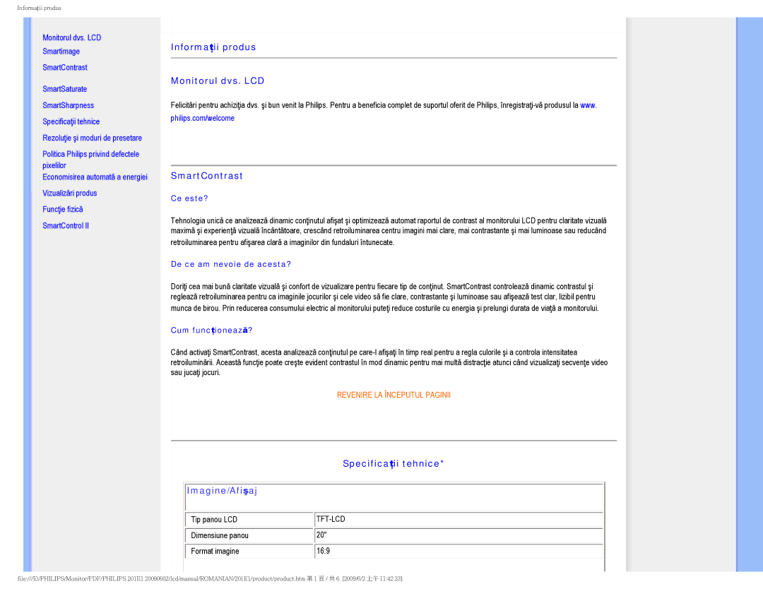 Philips 2.01E+03 Informaţii produs Monitorul dvs. LCD SmartContrast, Specificaţii tehnice, Ce este?, Cum funcţionează? 