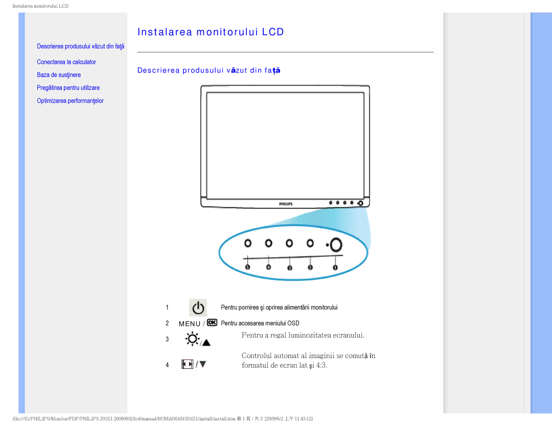 Philips 2.01E+03 manual Instalarea monitorului LCD, Descrierea produsului văzut din faţă 