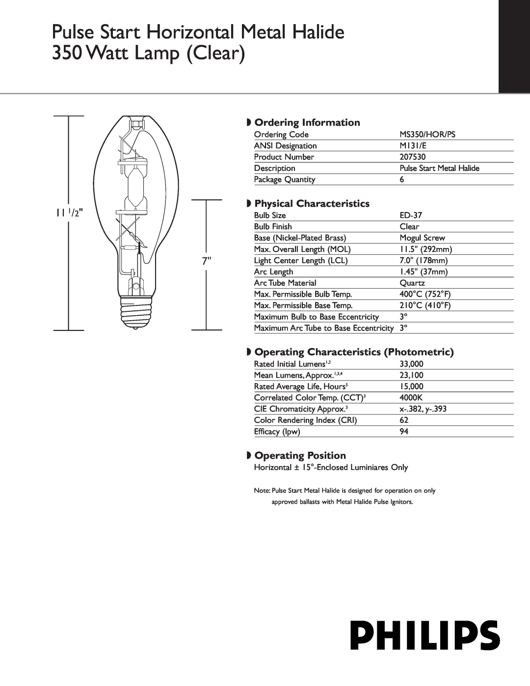 Philips 207530 manual 11 1/2, Ordering Information, Physical Characteristics, Operating Characteristics Photometric 