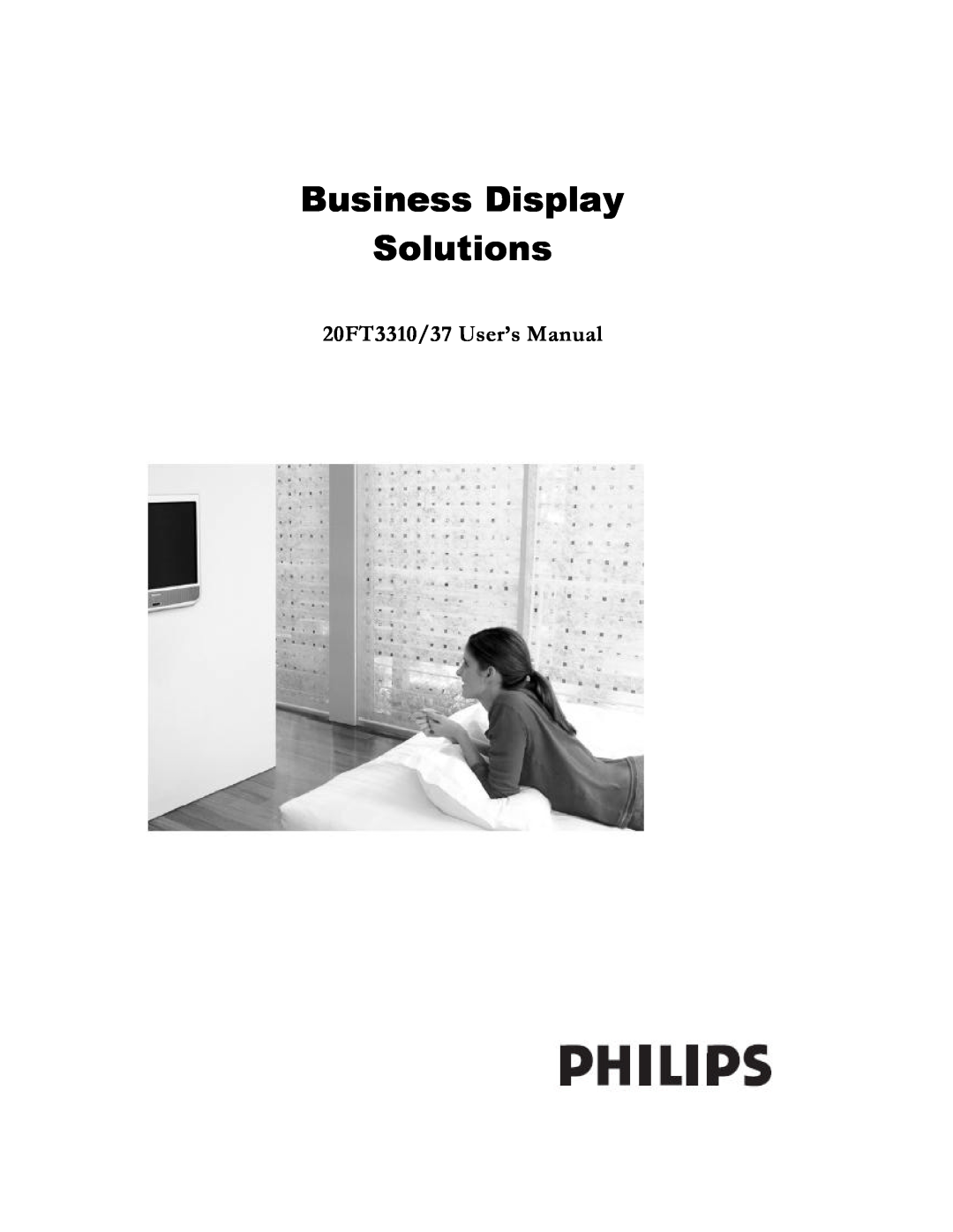 Philips user manual Business Display, Solutions, 20FT3310/37 User’s Manual 