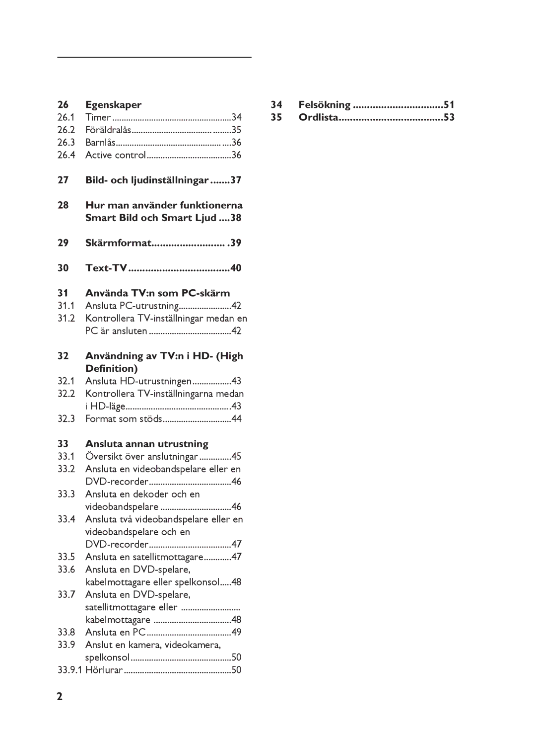 Philips 15HF5234 manual Egenskaper, Användning av TVn i HD- High, Definition, Ansluta annan utrustning, Felsökning Ordlista 