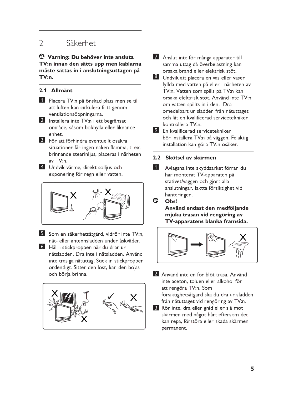 Philips 26HF5335D manual Säkerhet, En kvalificerad servicetekniker, Skötsel av skärmen, Håll i stickproppen när du drar ur 