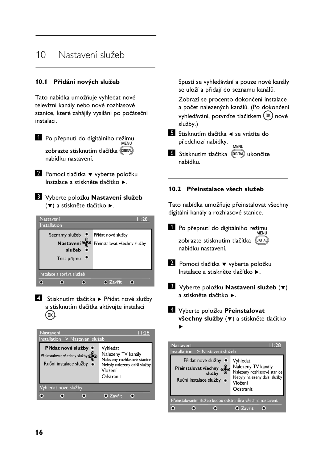 Philips 26HF5335D, 20HF5335D manual Nastavení služeb, 10.1 Přidání nových služeb, 10.2 Přeinstalace všech služeb 