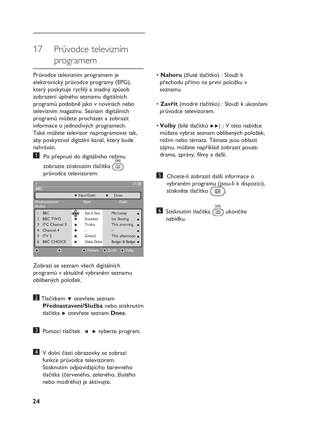 Philips 26HF5335D, 20HF5335D manual 17 Průvodce televizním programem, Pomocí tlačítek Í Æ vyberte program 