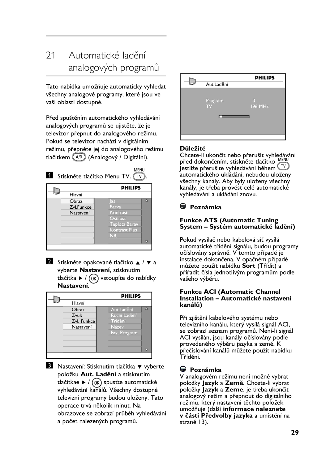 Philips 20HF5335D Automatické ladění analogových programů, Tlačítkem Analogový / Digitální Stiskněte tlačítko Menu TV 