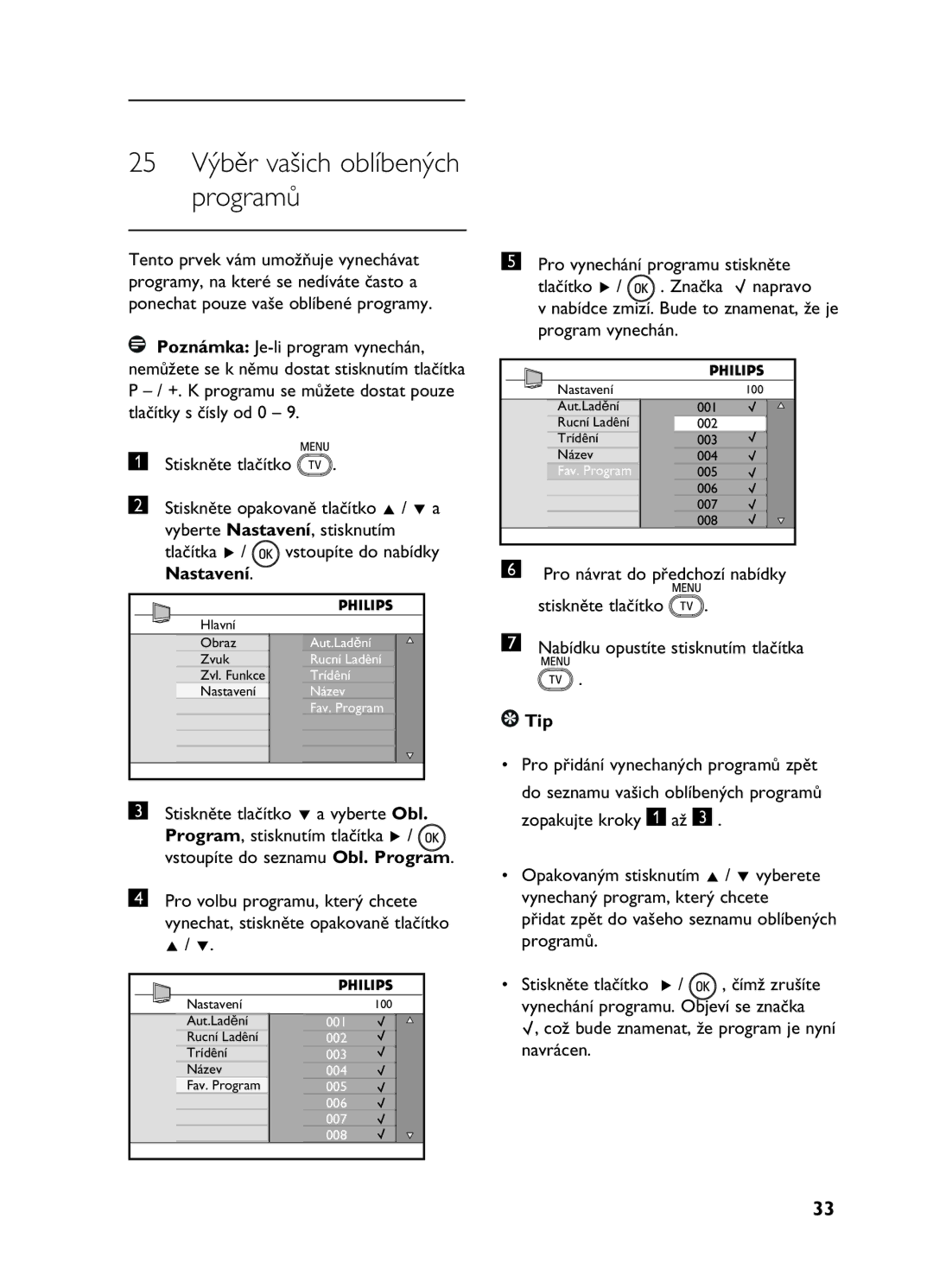 Philips 20HF5335D, 26HF5335D manual 25 Výběr vašich oblíbených programů, Nastavení, Stiskněte tlačítko ï a vyberte Obl 