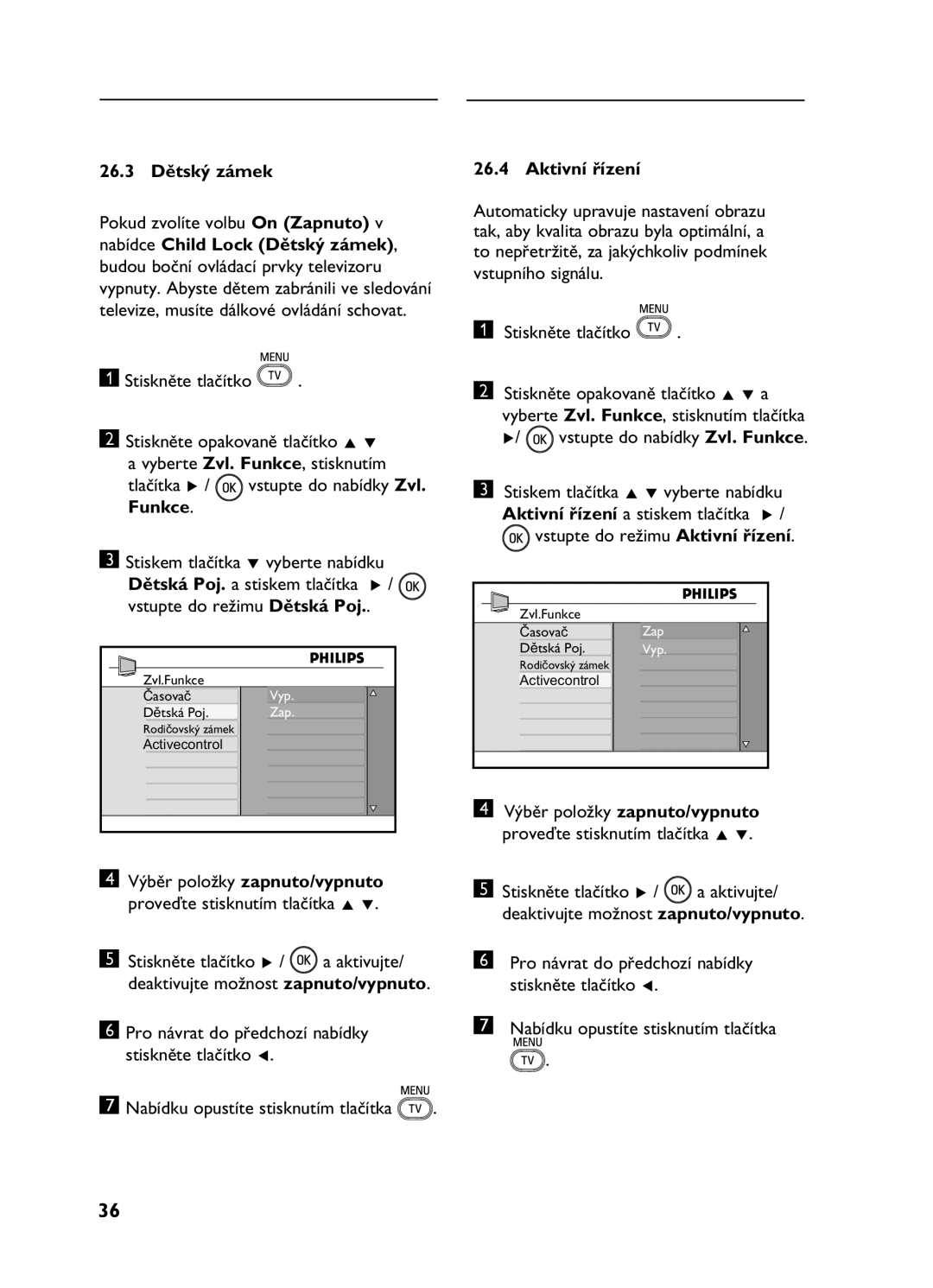 Philips 26HF5335D, 20HF5335D manual 26.3 Dětský zámek, Aktivní řízení 