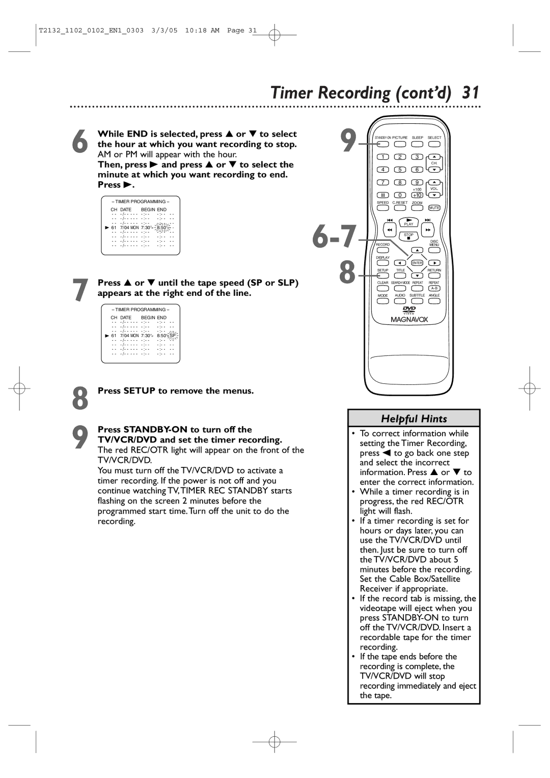 Philips T2132, 20MC4304 While END is selected, press or to select, Minute at which you want recording to end, Press B 