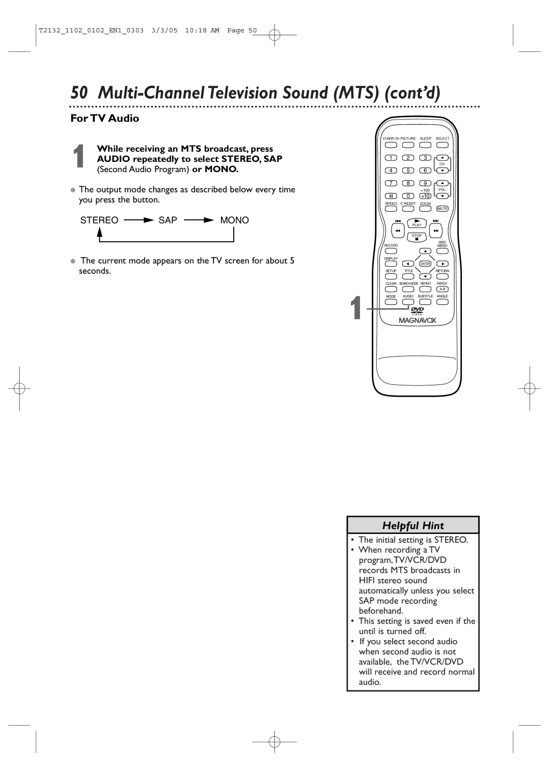 Philips 19MDTR20, T2132 Multi-Channel Television Sound MTS cont’d, For TV Audio, While receiving an MTS broadcast, press 