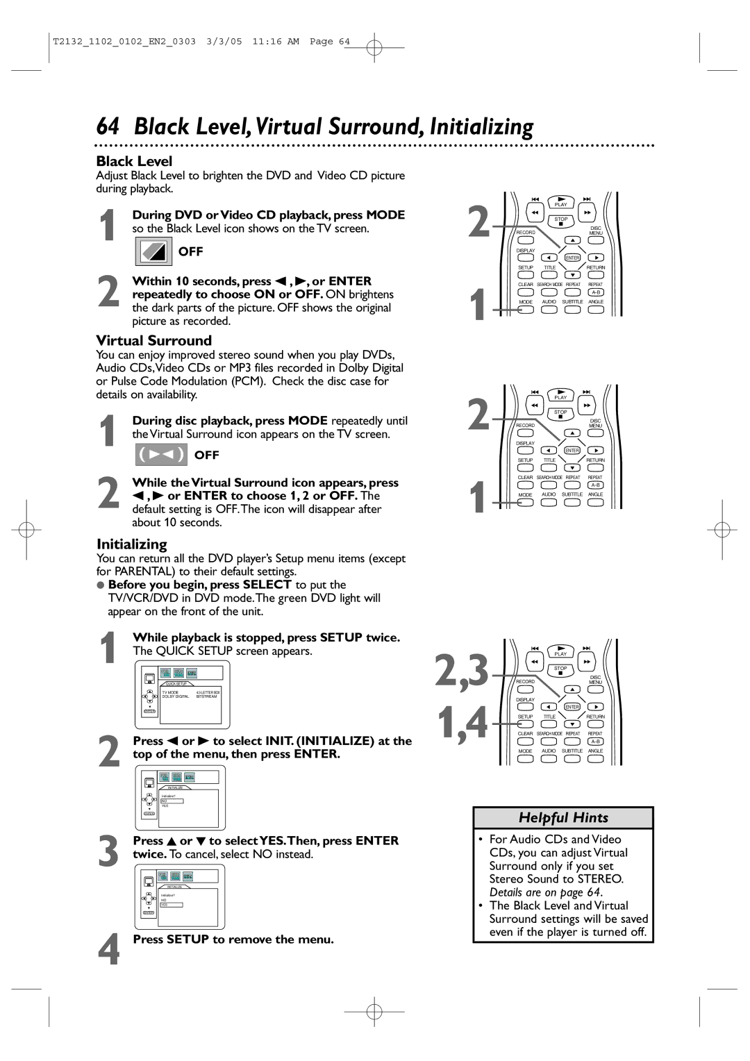 Philips 20MC4304, 27MDTR20, T2132 Black Level,Virtual Surround, Initializing, During DVD or Video CD playback, press Mode 