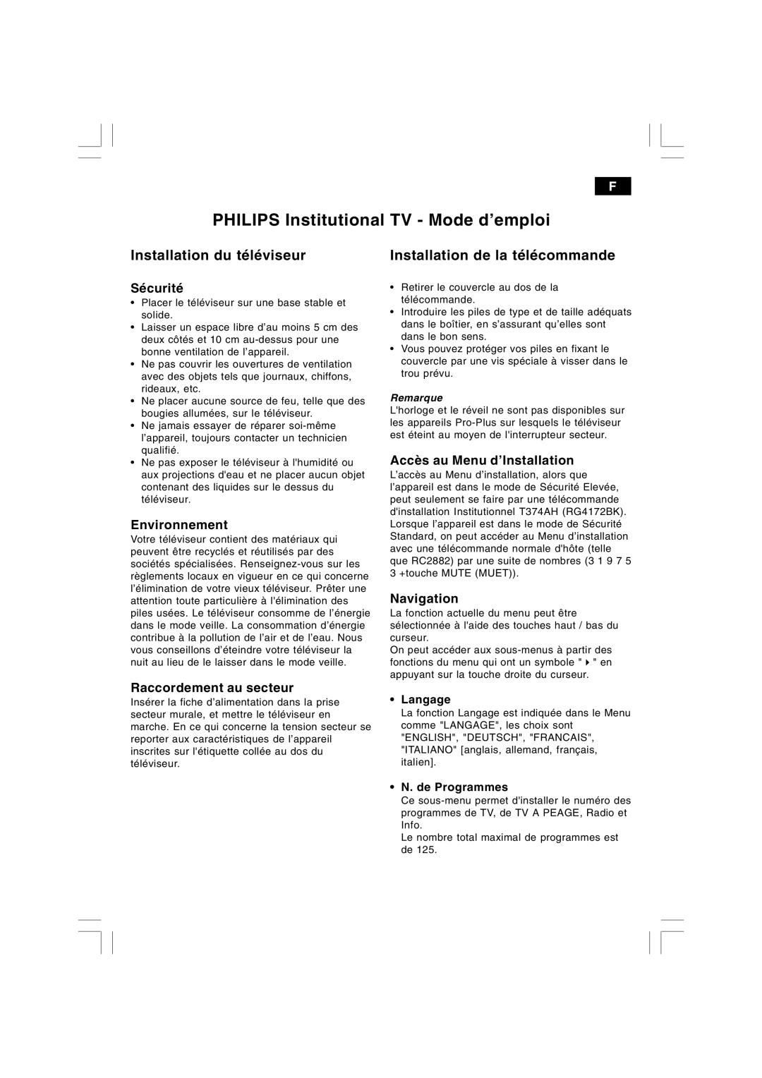 Philips 21HT3504/01 Philips Institutional TV Mode d’emploi, Installation du téléviseur Installation de la télécommande 