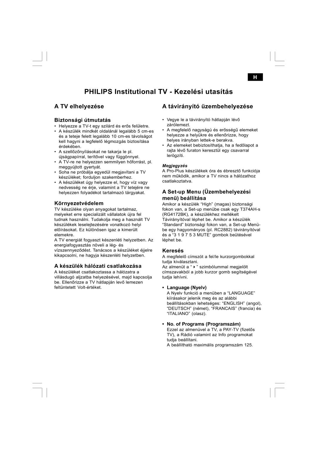 Philips 21HT3504/01 manual TV elhelyezése Távirányító üzembehelyezése 