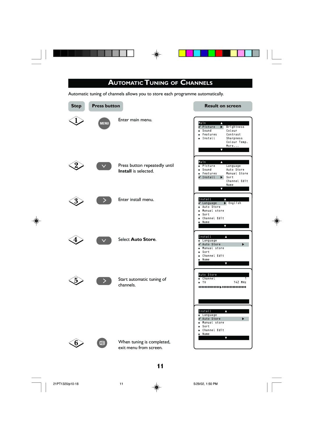 Philips 21PT1320 Automatic Tuning of Channels, Step, ¸ Select Auto Store, ˙ Start automatic tuning of channels 