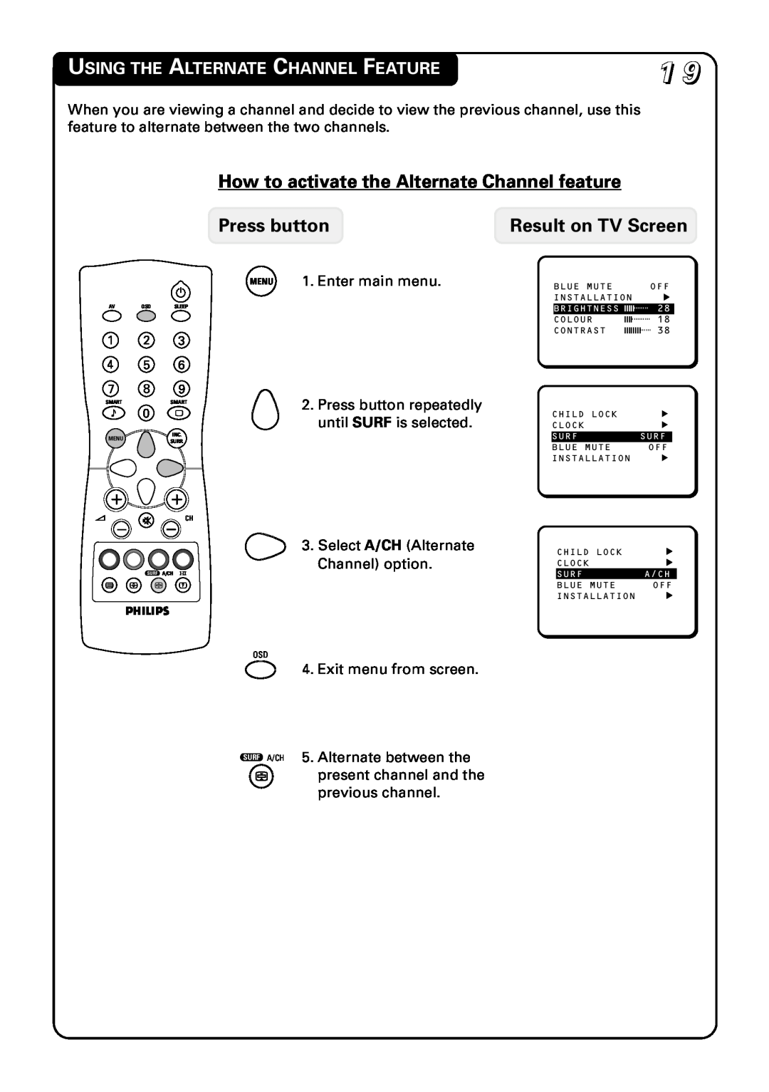 Philips 20PT1582 manual How to activate the Alternate Channel feature, Using The Alternate Channel Feature, Press button 