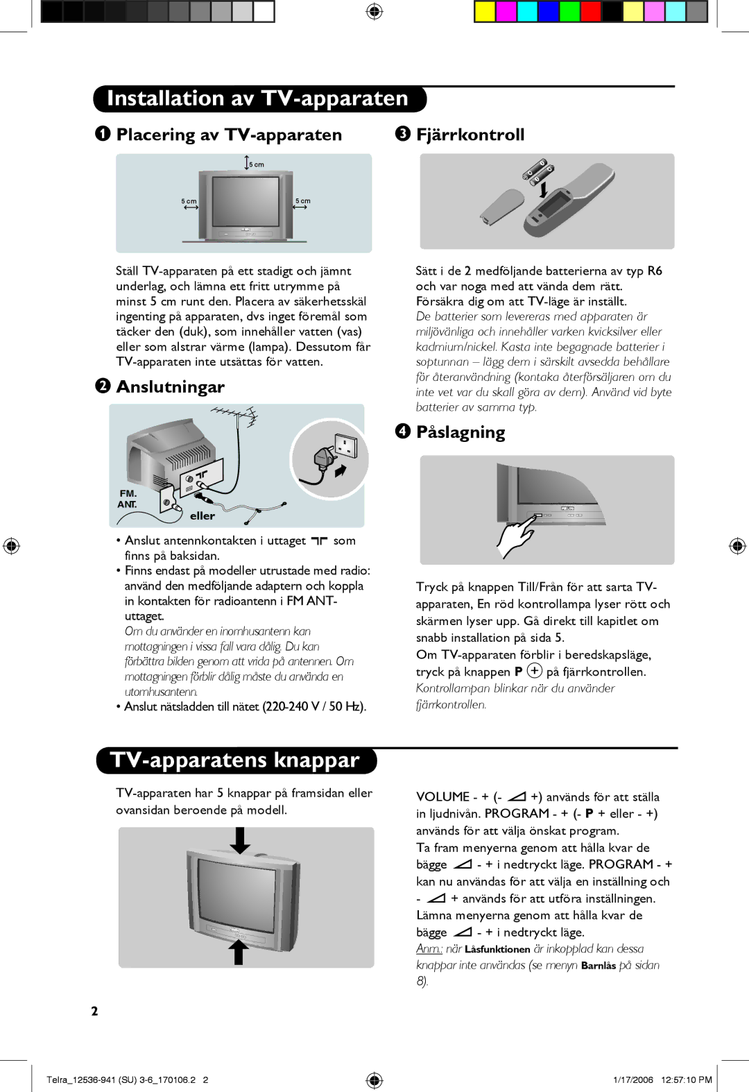 Philips 14PT1501, 21PT1820 Installation av TV-apparaten, TV-apparatens knappar, Placering av TV-apparaten Fjärrkontroll 