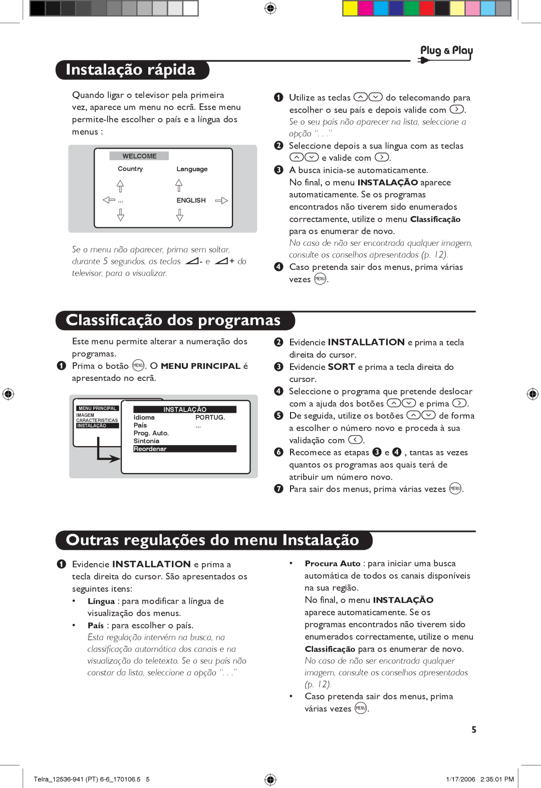 Philips 14PT1501, 21PT1820, 14PT1521 Instalação rápida, Classificação dos programas, Outras regulações do menu Instalação 