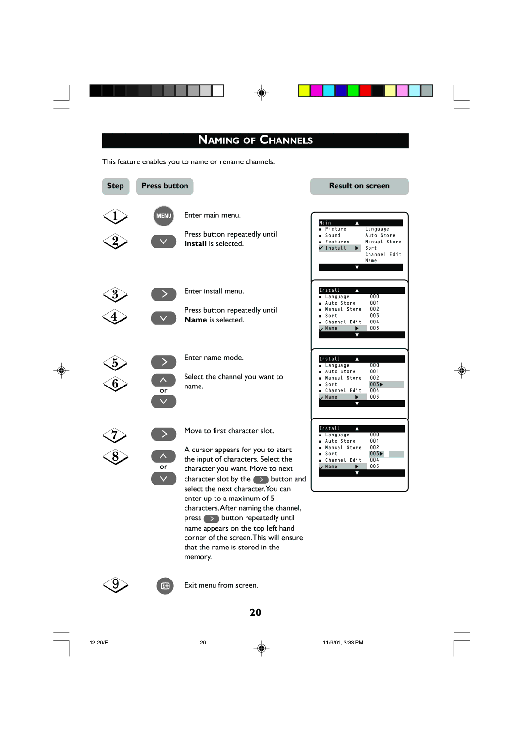 Philips 21PT2252 Naming of Channels, This feature enables you to name or rename channels, Press ˙ button repeatedly until 