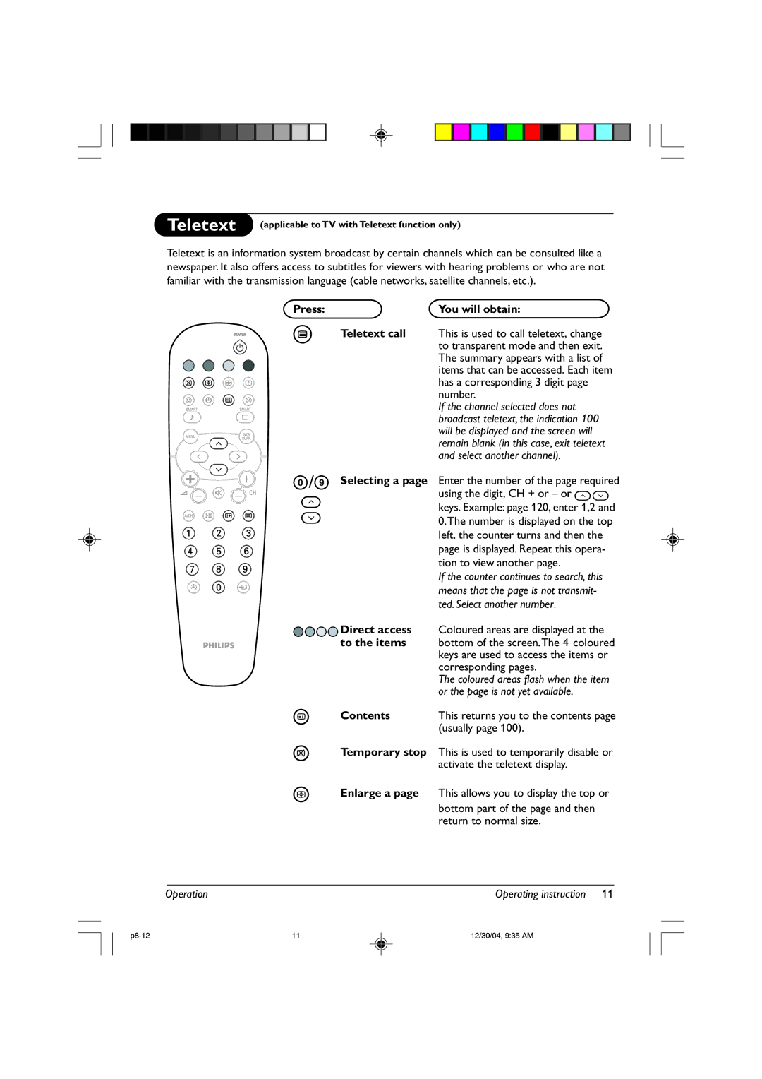 Philips 21PT2115 Press You will obtain Teletext call, Selecting a, Direct access, To the items, Contents, Temporary stop 