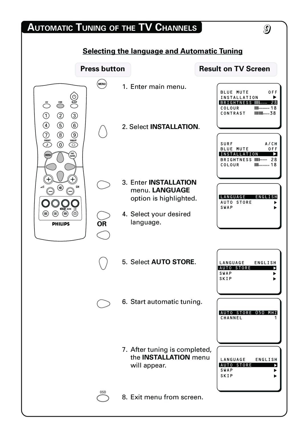 Philips 21PT3962 manual Automatic Tuning of the TV Channels, Select Installation, Select Auto Store 