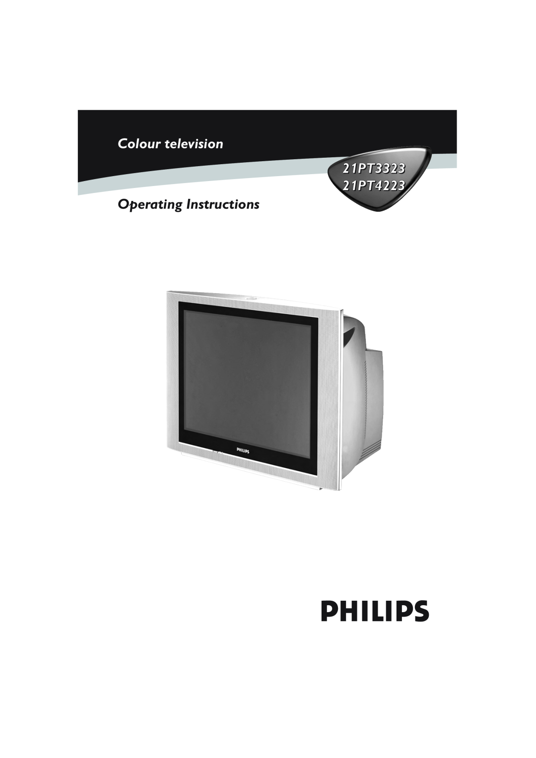 Philips operating instructions Colour television, 21PT3323 21PT4223 Operating Instructions 