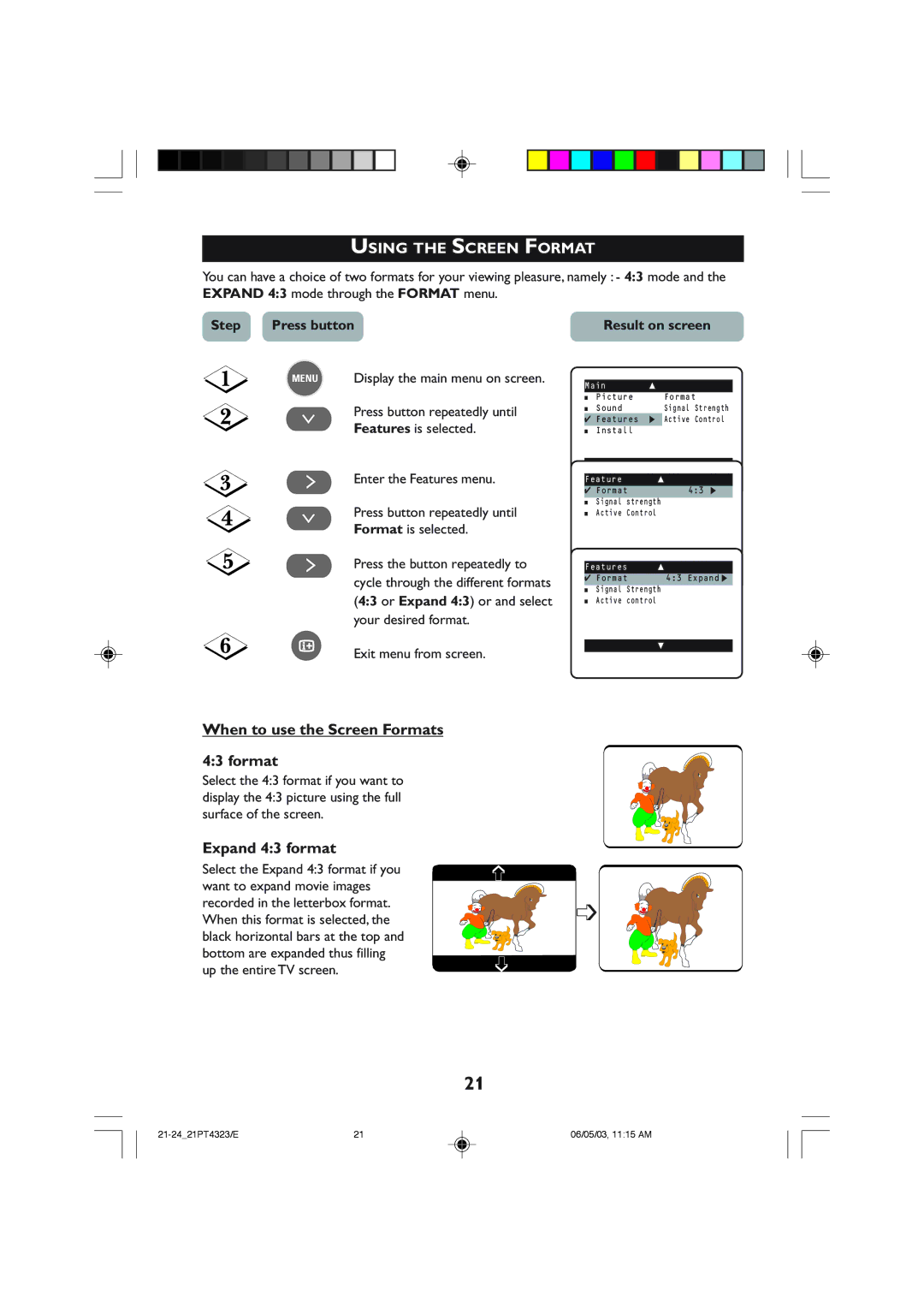 Philips 21PT4323 Using the Screen Format, When to use the Screen Formats, Expand 43 format, Step Press button 