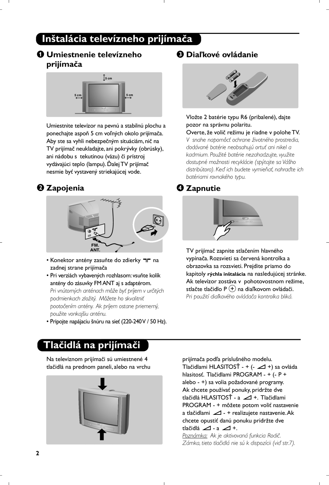 Philips 21PT4457/58 manual Inštalácia televízneho prijímača, Tlačidlá na prijímači, Zapojenia ‘ Zapnutie 