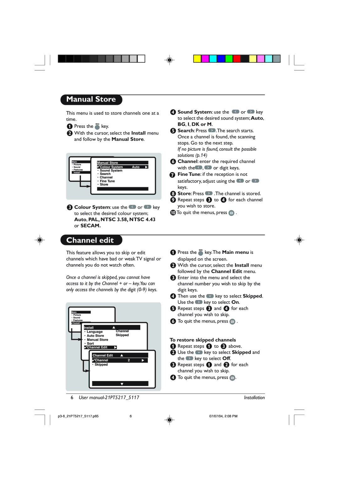 Philips 21PT5217 Manual Store, Channel edit, Auto, PAL, Ntsc 3.58, Ntsc 4.43 or Secam, To restore skipped channels 