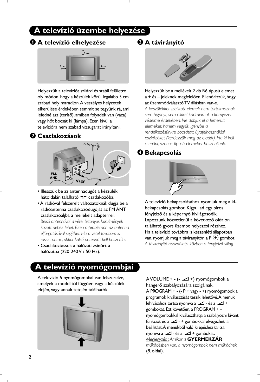 Philips 21PT5401 manual Televízió üzembe helyezése, Televízió nyomógombjai 