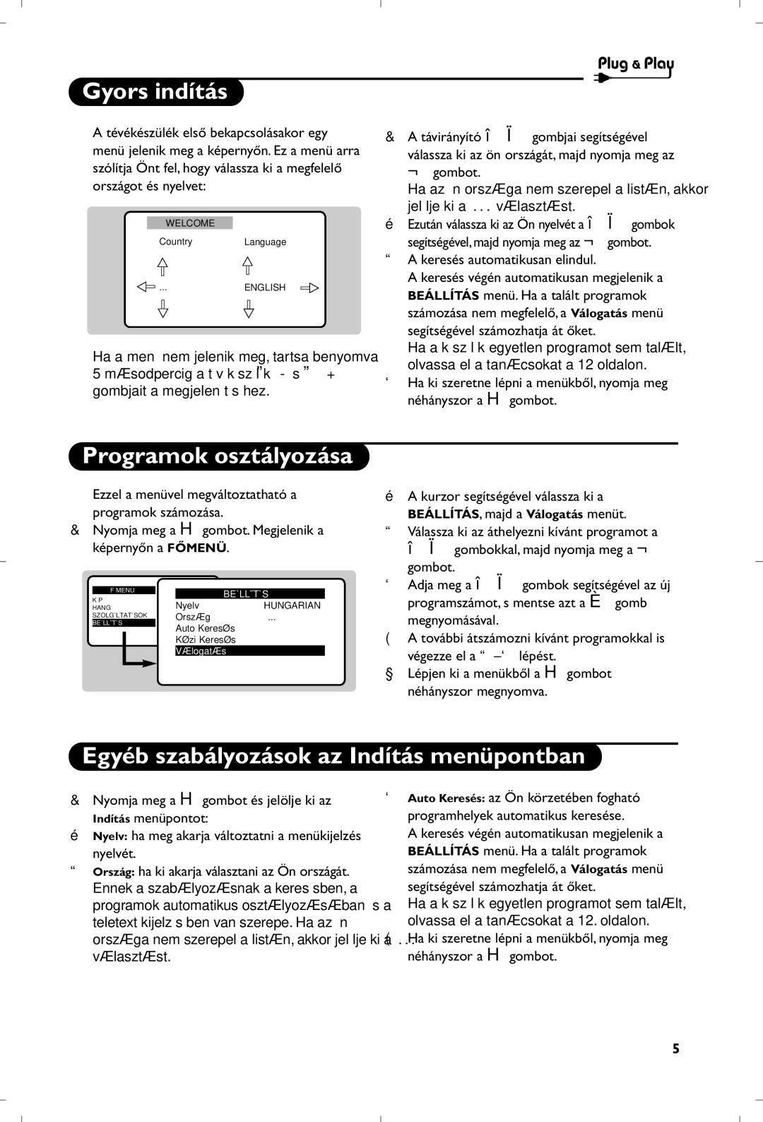 Philips 21PT5401 manual Gyors indítás, Programok osztályozása, Egyéb szabályozások az Indítás menüpontban 