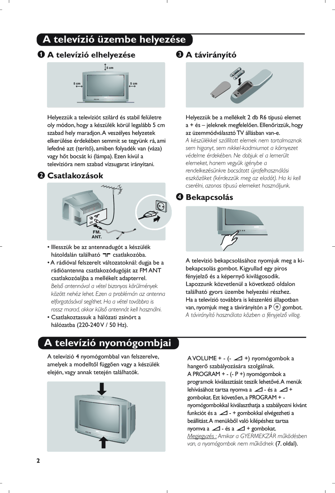 Philips 21PT5408/01 manual Televízió üzembe helyezése, Televízió nyomógombjai 