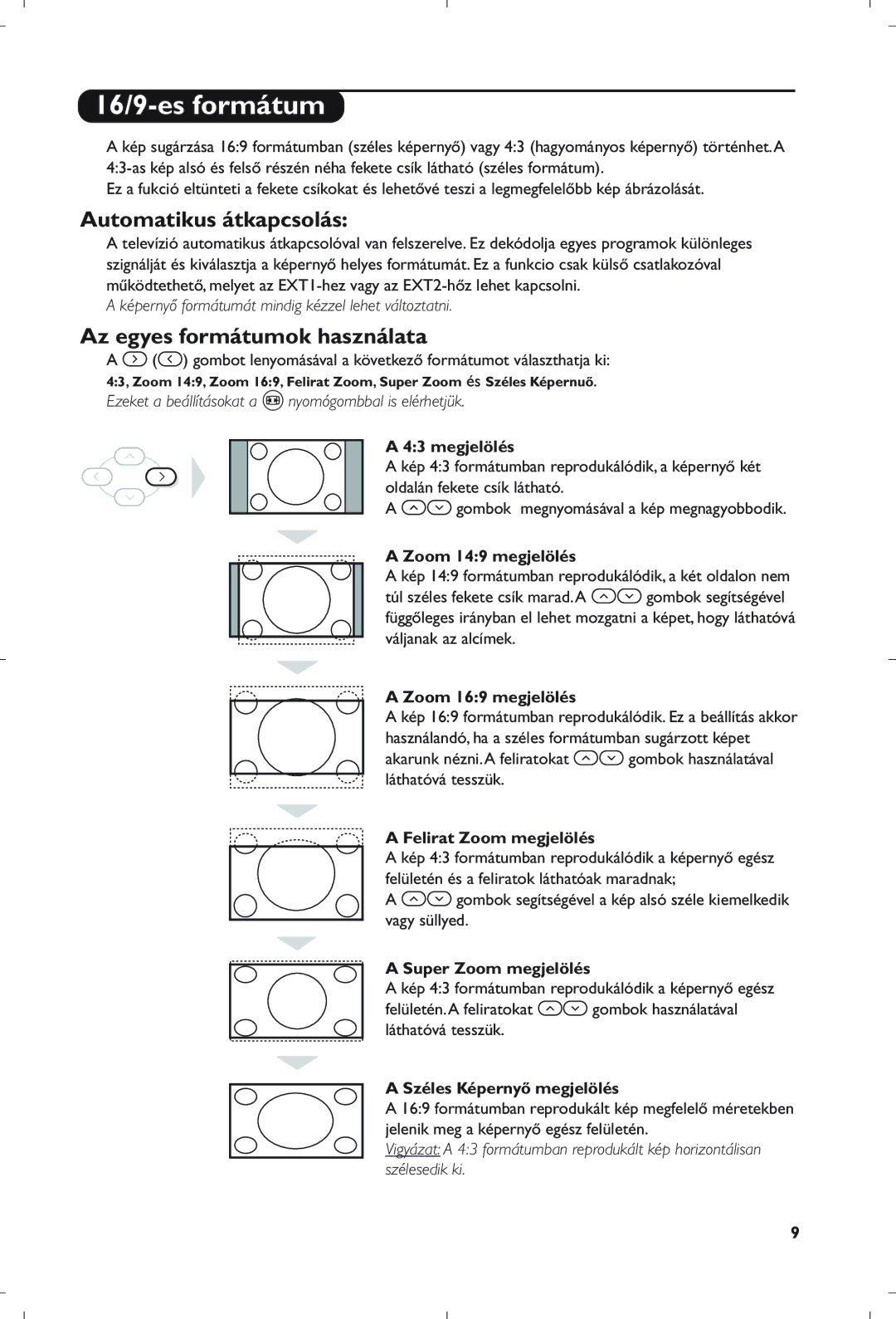 Philips 21PT5408/01 manual 16/9-es formátum, Automatikus átkapcsolás, Az egyes formátumok használata 