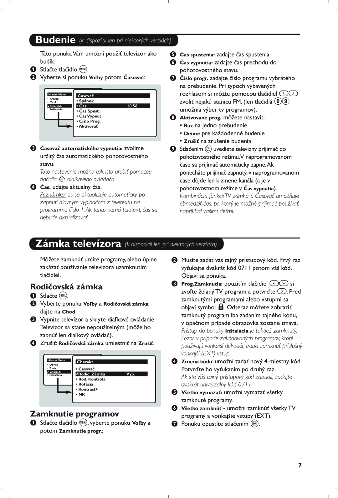 Philips 21PT5408/01 Rodičovská zámka, Zamknutie programov, Určitý čas automatického pohotovostného stavu, Dajte na Chod 