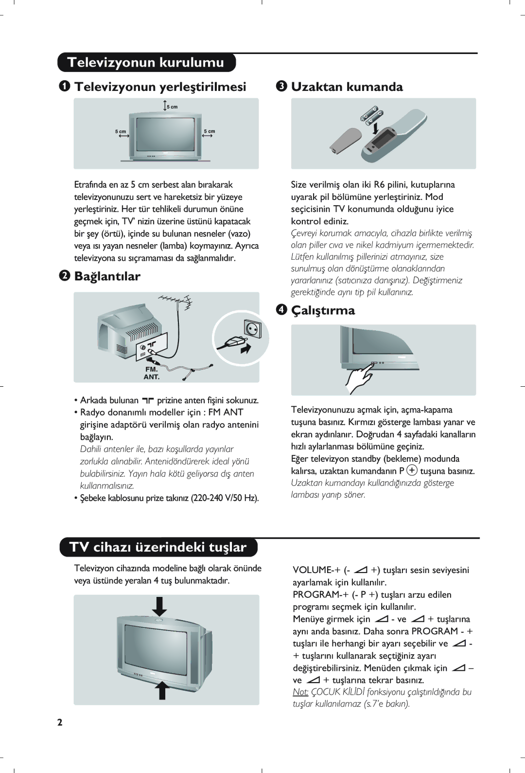 Philips 21PT5408/01 manual Televizyonun kurulumu, TV cihaz› üzerindeki tuﬂlar 