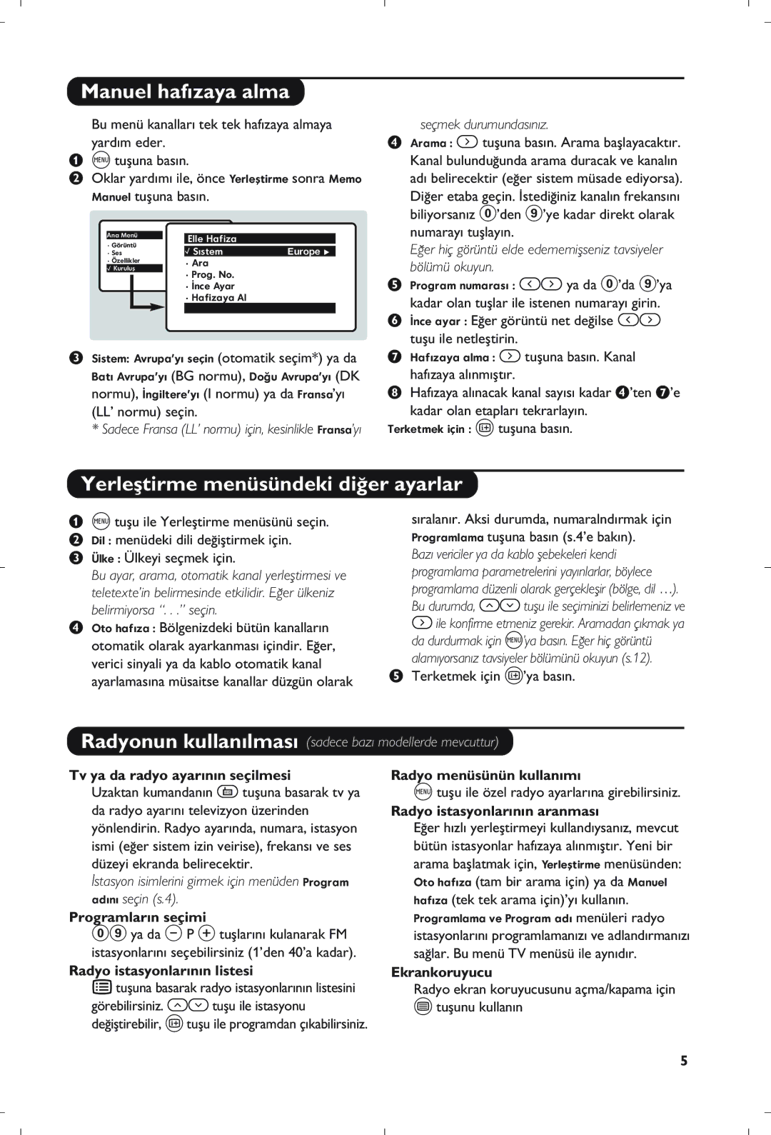 Philips 21PT5408/01 manual Manuel haf›zaya alma, Yerleﬂtirme menüsündeki di¤er ayarlar 