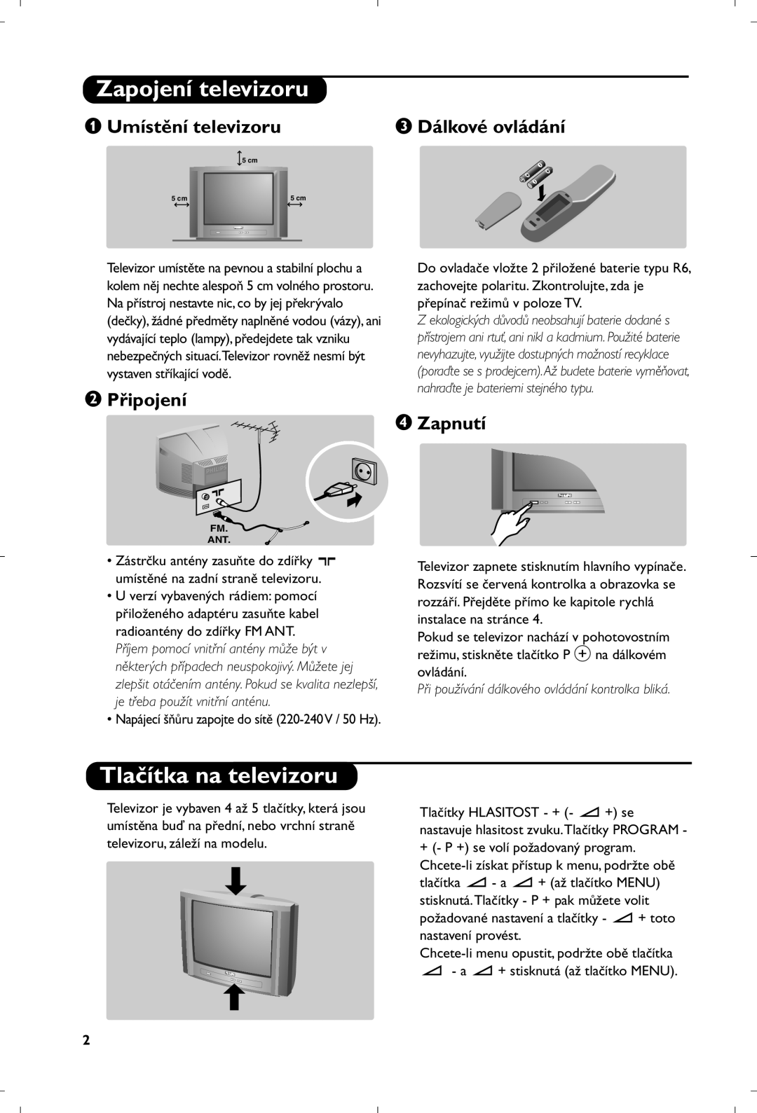 Philips 21PT5518/58 manual Zapojení televizoru, Tlačítka na televizoru, Umístění televizoru Dálkové ovládání, Připojení 