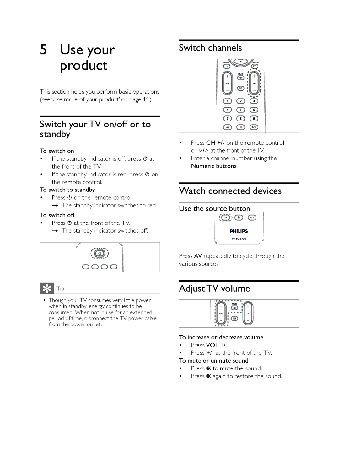 Philips 21PT8439 Switch your TV on/off or to standby, Switch channels, Watch connected devices, Adjust TV volume 