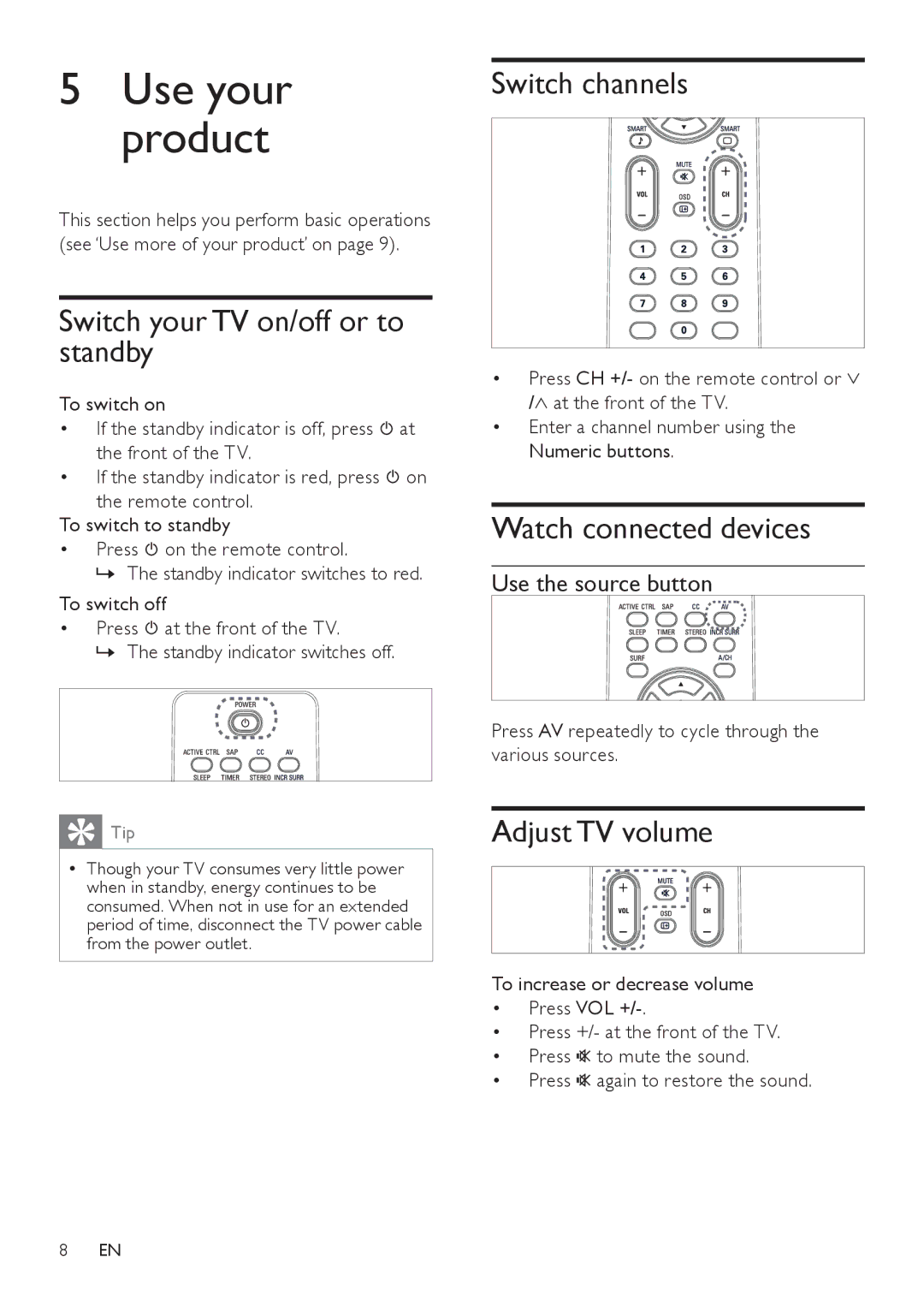 Philips 21PT9460 Switch your TV on/off or to standby, Switch channels, Watch connected devices, Adjust TV volume 