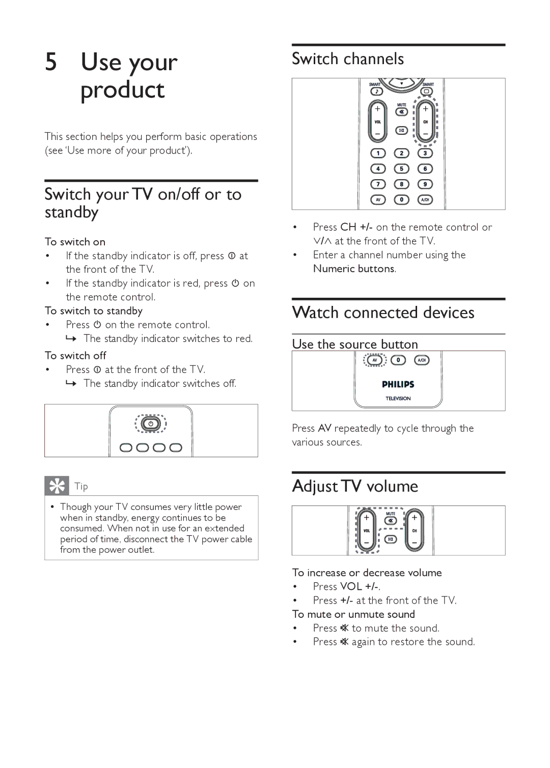 Philips 21PT9469 Switch your TV on/off or to standby, Switch channels, Watch connected devices, Adjust TV volume 