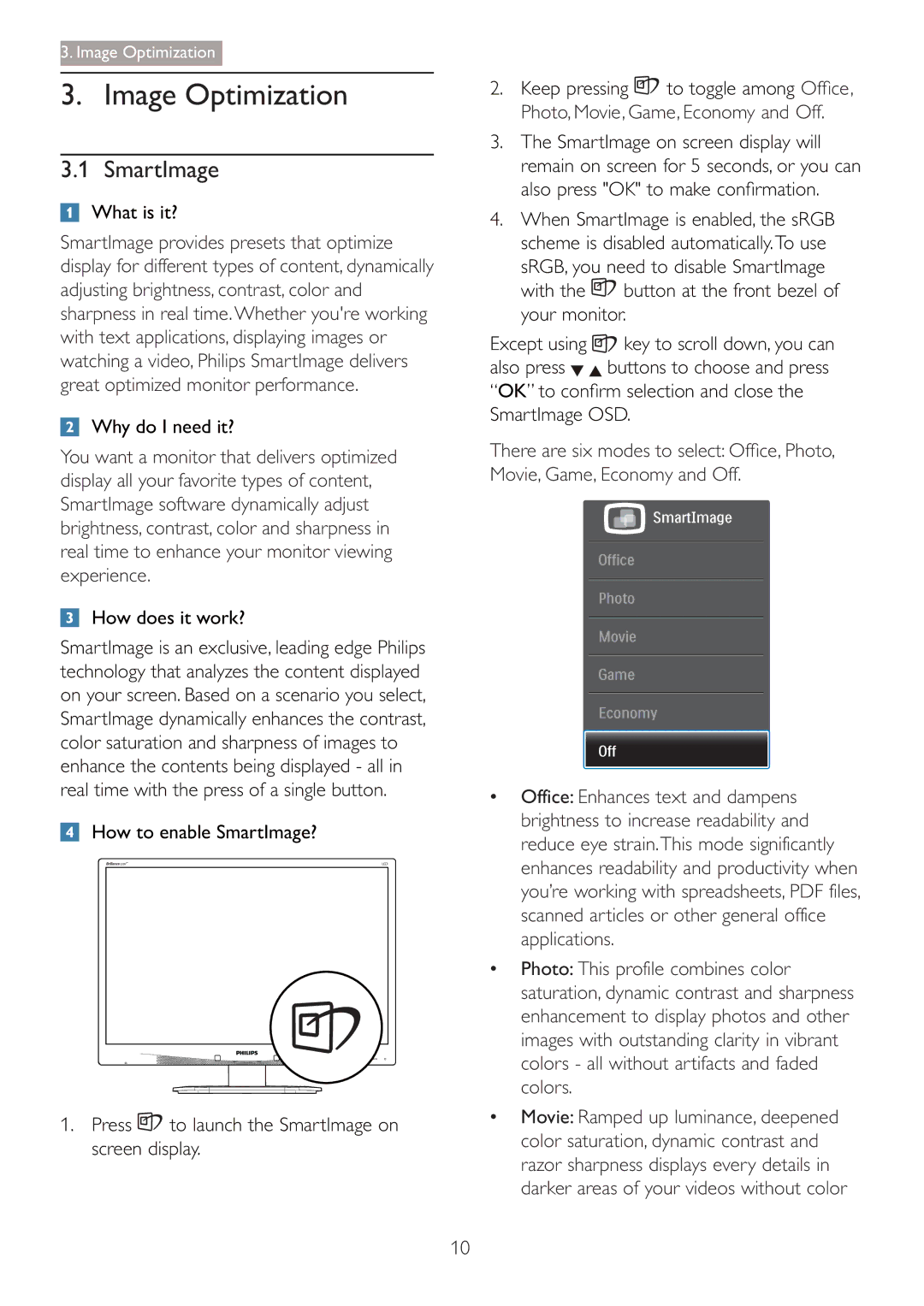 Philips 220B4LPCB/27 user manual Image Optimization, SmartImage, What is it?, Why do I need it?, How does it work? 