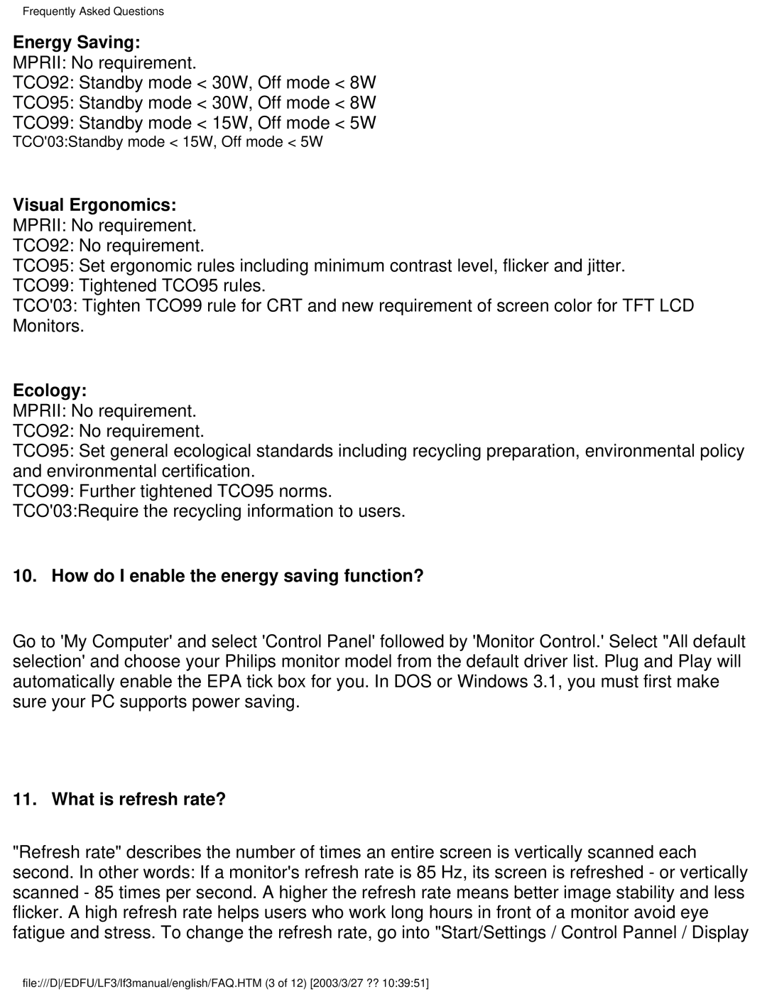 Philips 220BW8 user manual Energy Saving, Visual Ergonomics, Ecology, How do I enable the energy saving function? 