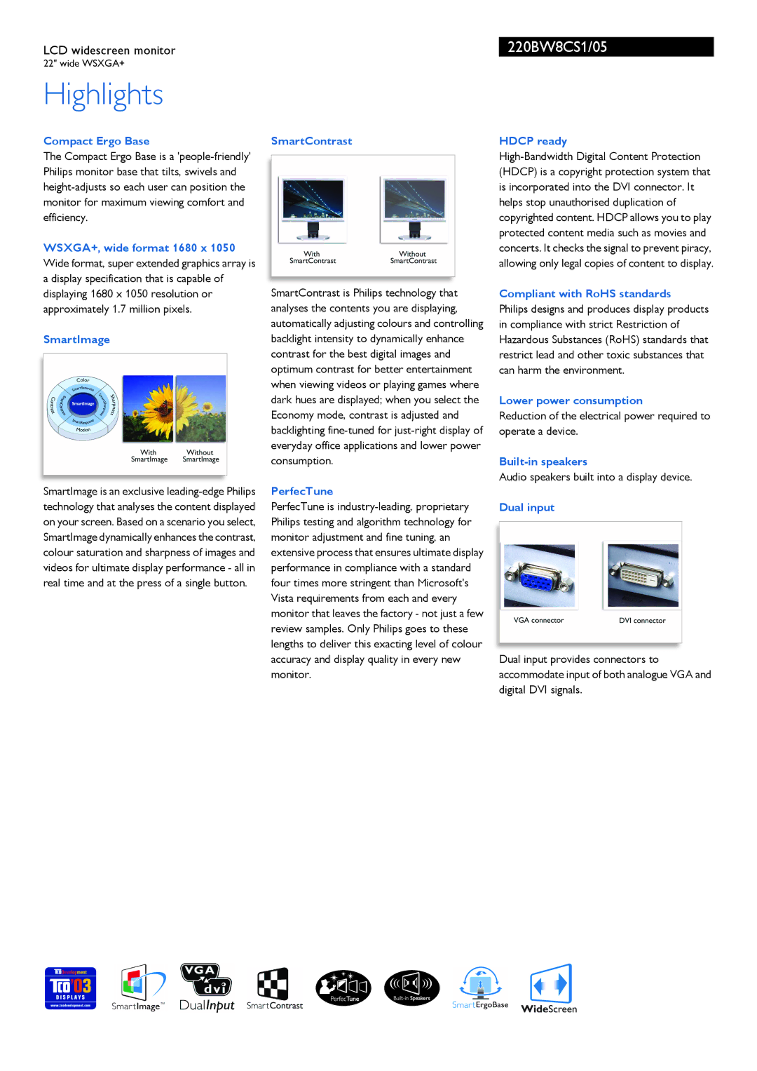 Philips 220BW8CS1/05 Compact Ergo Base, SmartImage, SmartContrast, PerfecTune, Hdcp ready, Compliant with RoHS standards 