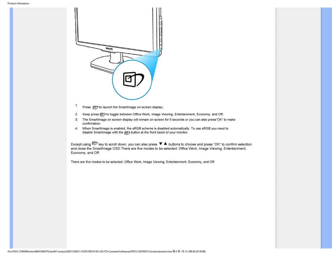 Philips 220C1SW/00 user manual Press to launch the SmartImage on screen display 
