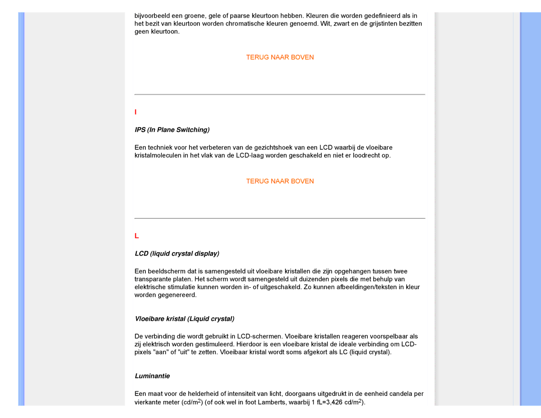 Philips 220CW8 user manual IPS In Plane Switching, LCD liquid crystal display, Vloeibare kristal Liquid crystal, Luminantie 