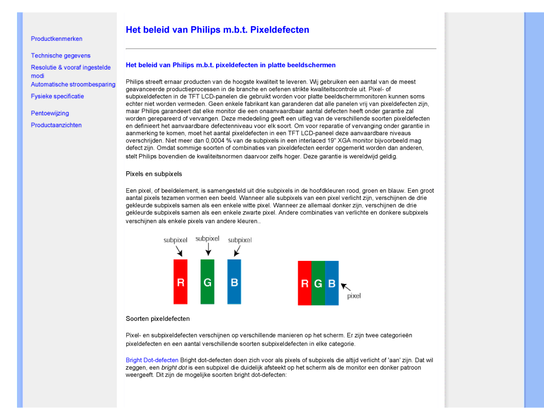 Philips 220CW8 user manual Het beleid van Philips m.b.t. Pixeldefecten 