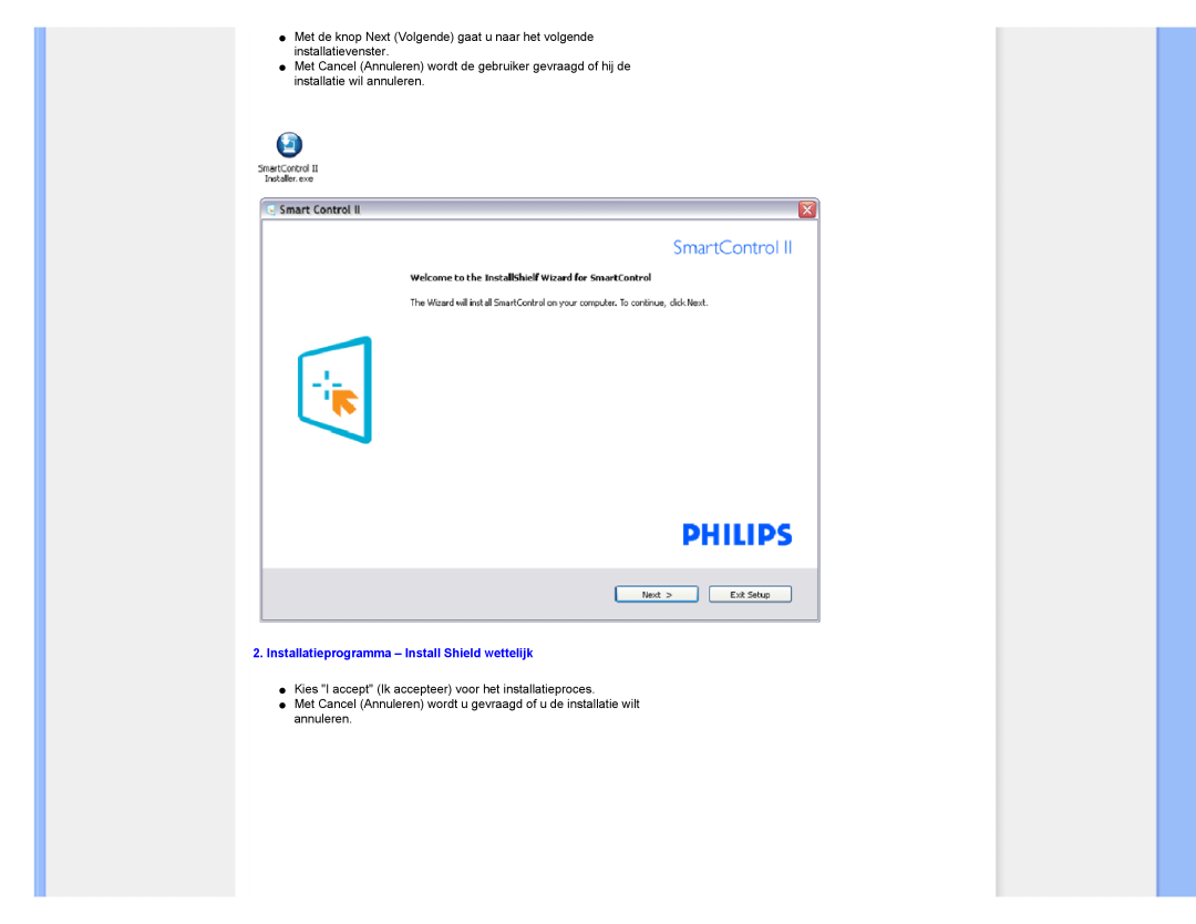 Philips 220CW8 user manual Installatieprogramma - Install Shield wettelijk 