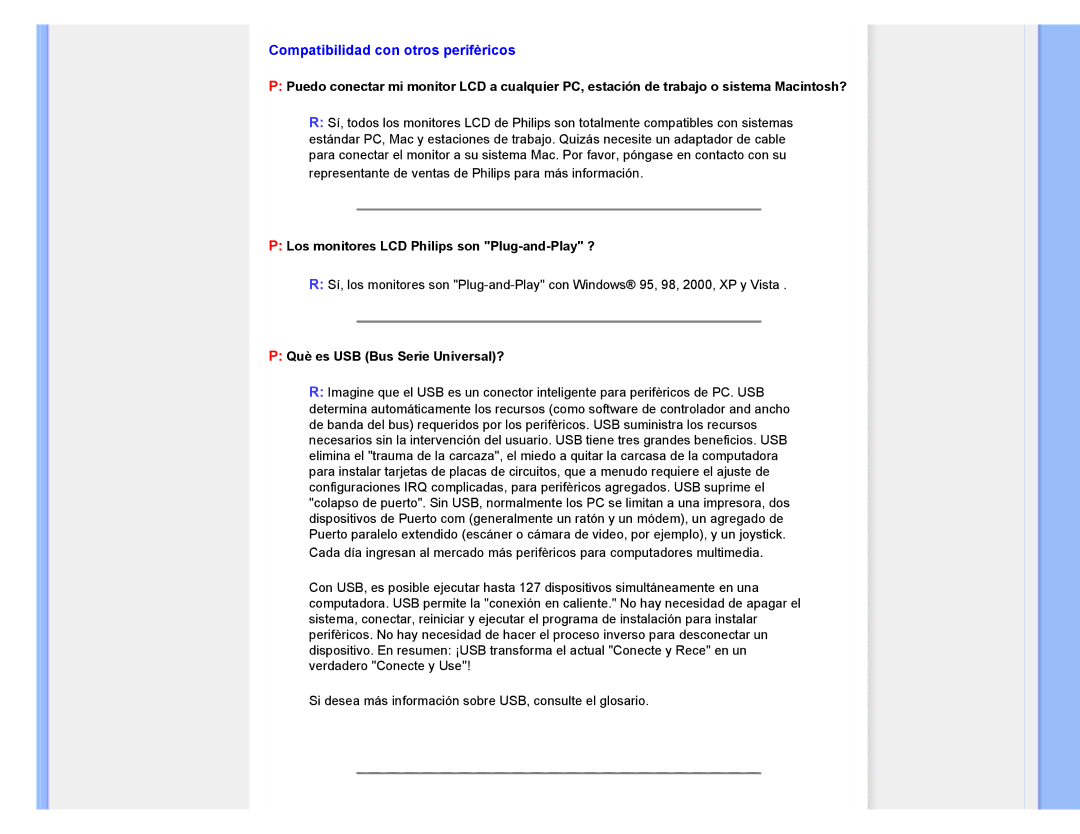 Philips 220CW8 user manual Compatibilidad con otros perifèricos, Los monitores LCD Philips son Plug-and-Play ? 