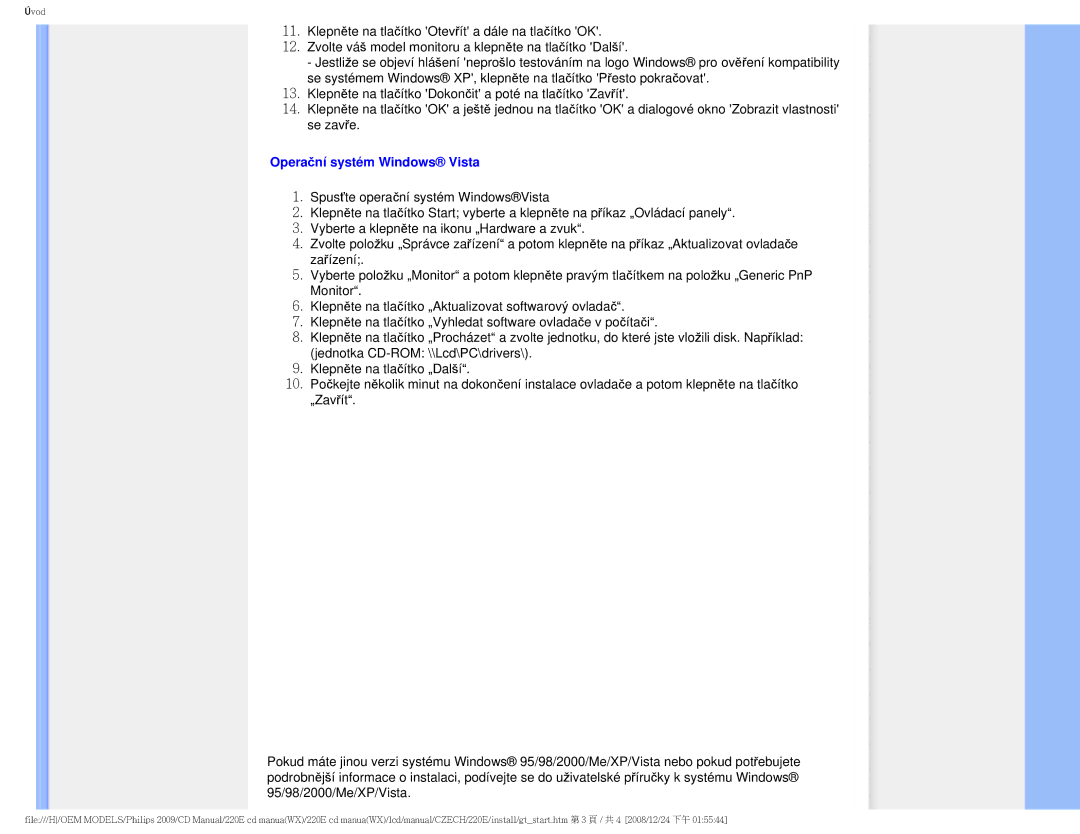 Philips 220E user manual Operační systém Windows Vista 